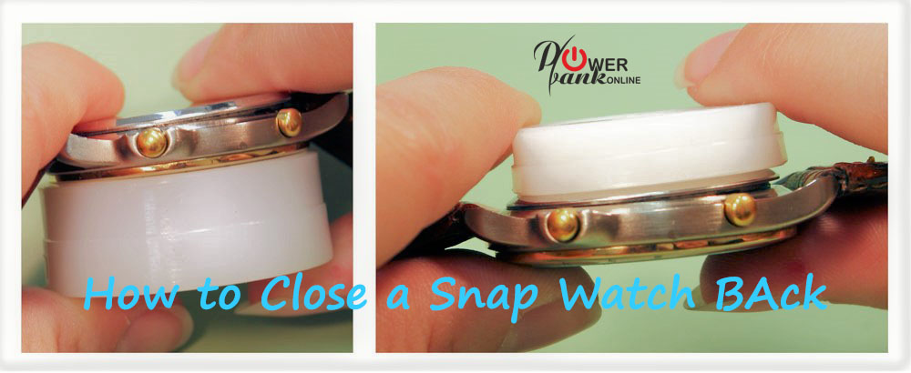 How to Close a Watch Back in different types